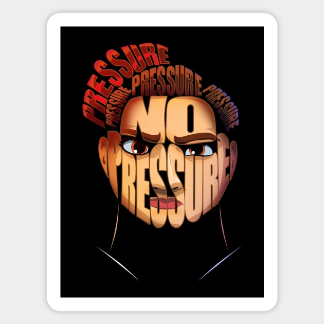 No Pressure Sticker by amodesigns